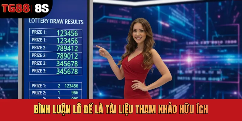 Bình luận lô đề là tài liệu tham khảo hữu ích